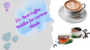 37+ Best Coffee Riddles for Curious Minds