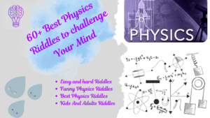 60+Best Physics Riddles to Challenge Your Mind