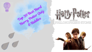 Top 30 Best Hard Harry Potter Quiz & Riddles – Are You a True Wizard?