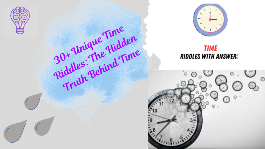 30+ Unique Time Riddles: The Hidden Truth Behind Time